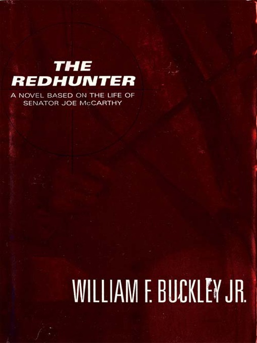Title details for The Redhunter by William F. Buckley Jr. - Available